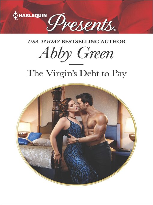 Title details for The Virgin's Debt to Pay by Abby Green - Available